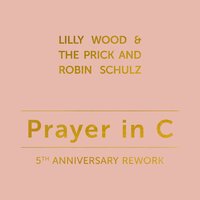 Lilly Wood & The Prick & Schulz Robin - Prayer In C (Robin Schulz Radio Edit)